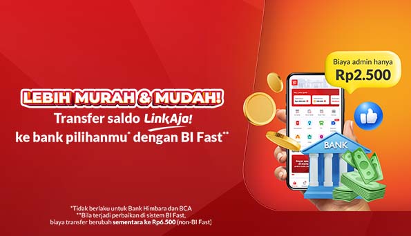 Image Artikel Transfer Uang Dari LinkAja Lebih Murah dan Mudah ke Bank Apa Pun Dengan Fitur BI Fast LinkAja